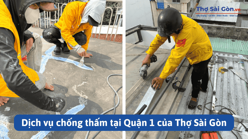 Thợ chống thấm tại Quận 1 uy tín, có bảo hành 1
