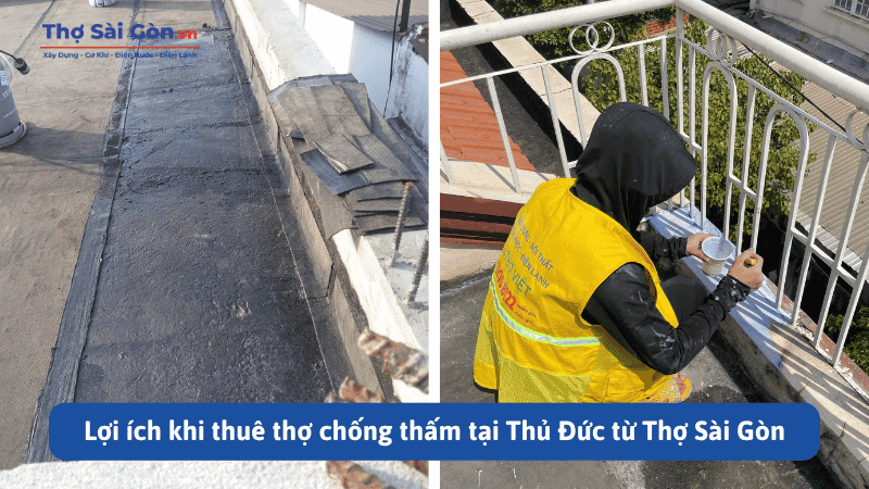 Lợi ích khi thuê thợ chống thấm tại Thủ Đức từ Thợ Sài Gòn