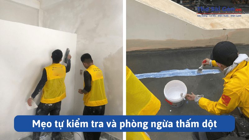 Mẹo tự kiểm tra và phòng ngừa thấm dột