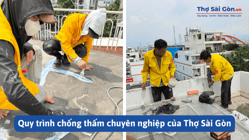 Quy trình chống thấm chuyên nghiệp của Thợ Sài Gòn