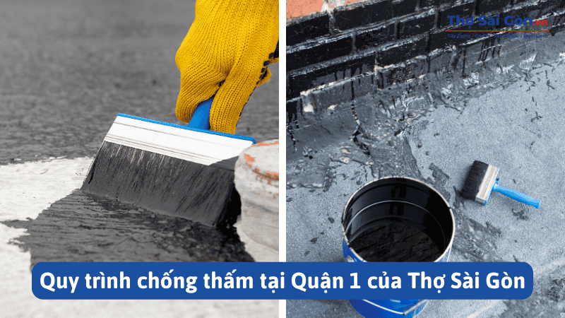 Quy trình chống thấm tại Quận 1 của Thợ Sài Gòn
