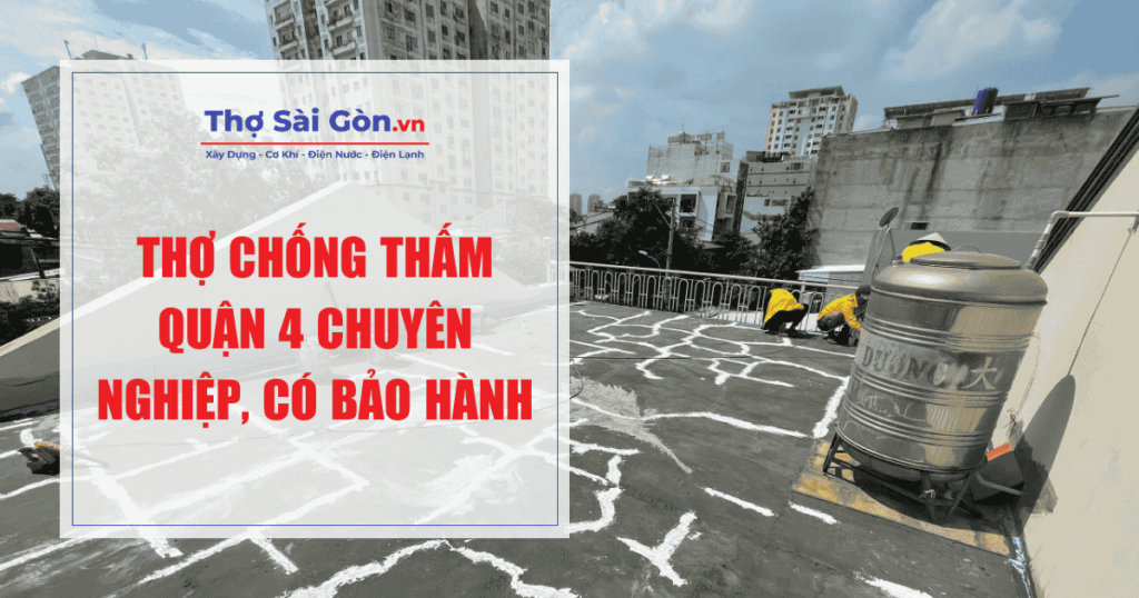Thợ chống thấm Quận 4
