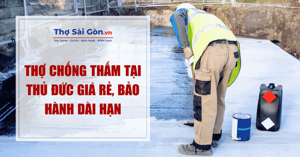 Thợ chống thấm tại Thủ Đức