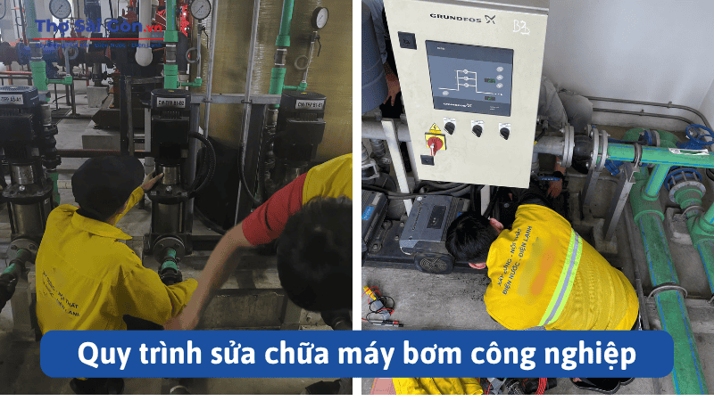 Quy trình sửa chữa máy bơm công nghiệp