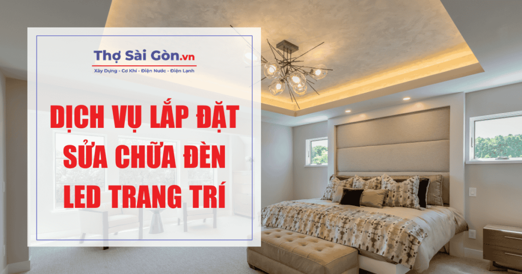 Dịch vụ lắp đặt sửa chữa đèn Led trang trí 1 Dịch vụ lắp đặt sửa chữa đèn Led trang trí