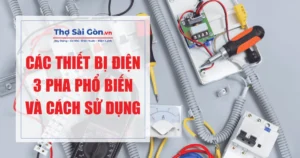 Các thiết bị điện 3 pha phổ biến và cách sử dụng