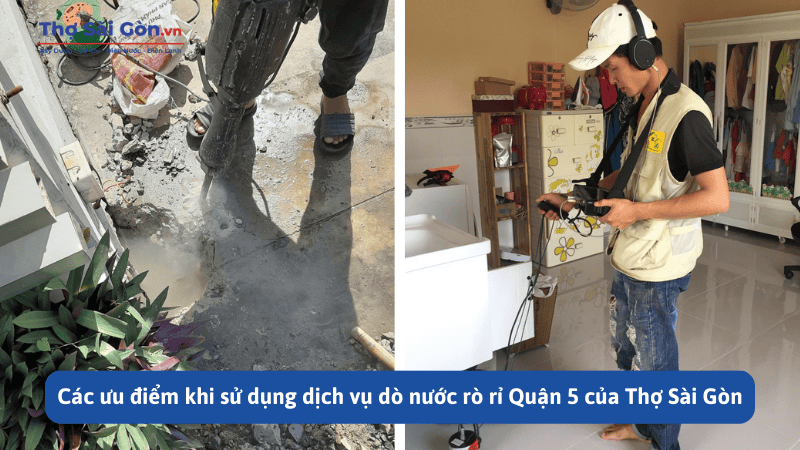 dịch vụ dò nước rò rỉ Quận 5