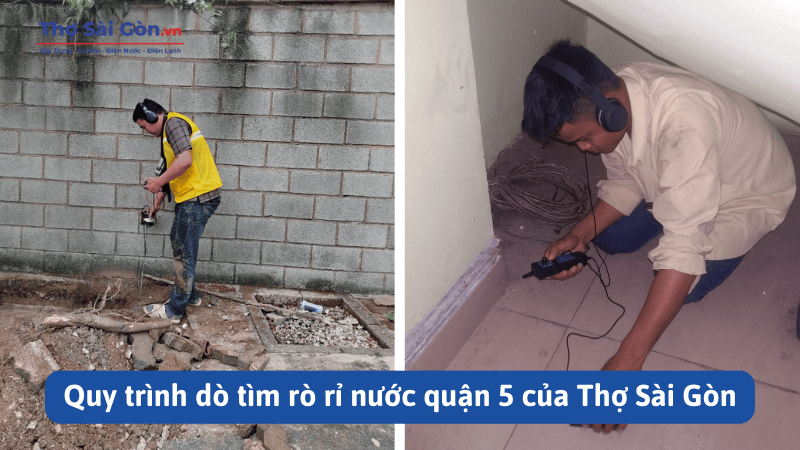 ò tìm rò rỉ nước quận 5