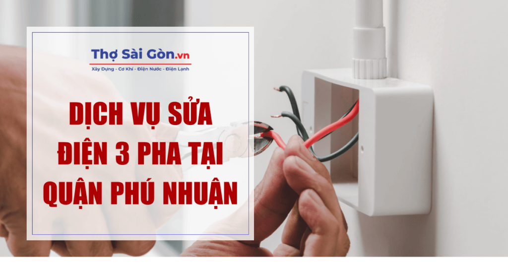 Dịch vụ sửa điện 3 pha tại quận Phú Nhuận