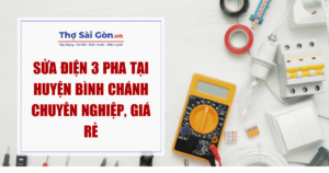 Sửa điện 3 pha tại huyện Bình Chánh