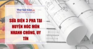 Sửa điện 3 pha tại huyện Hóc Môn