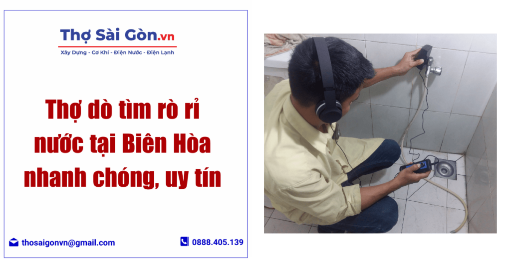 Thợ dò tìm rò rỉ nước tại Biên Hòa