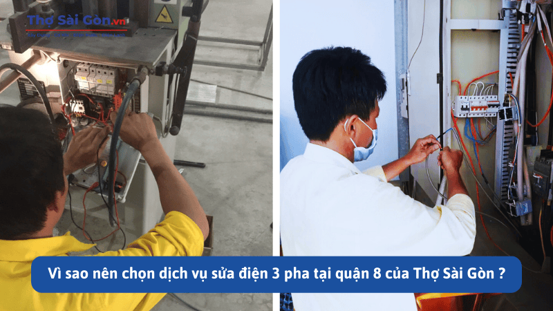 Dịch vụ sửa điện 3 pha tại quận 8 nhanh chóng, chi phí hợp lý 4 Vì sao nên chọn dịch vụ sửa điện 3 pha tại quận 8 của Thợ Sài Gòn ?