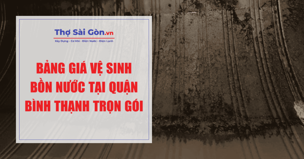 vệ sinh bồn nước tại Quận Bình Thạnh