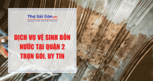 Dịch vụ vệ sinh bồn nước tại Quận 2
