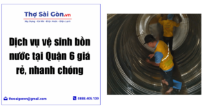 vệ sinh bồn nước tại Quận 6