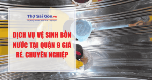 Dịch vụ vệ sinh bồn nước tại Quận 9