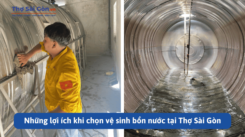 Những lợi ích khi chọn vệ sinh bồn nước tại Thợ Sài Gòn