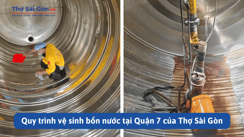 Quy trình vệ sinh bồn nước tại Quận 7 của Thợ Sài Gòn