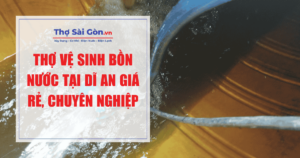 vệ sinh bồn nước tại Dĩ An