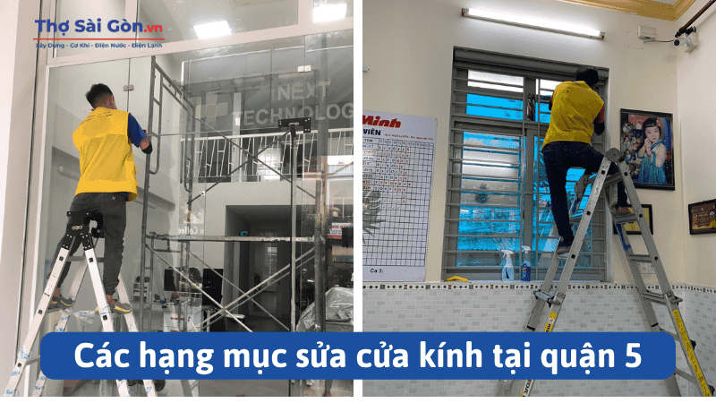 Các hạng mục sửa cửa kính tại quận 5