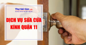 Tìm thợ sửa cửa kính quận 11 - Gọi 0888 405 139 4