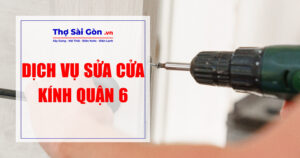 Tìm thợ sửa cửa kính quận 6 - Gọi 0888 405 139 8