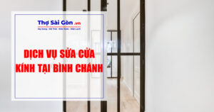 Tìm thợ sửa cửa kính Bình Chánh - Gọi 0888 405 139 3