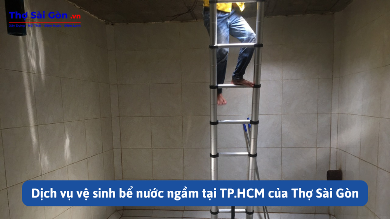 Vệ sinh bể nước ngầm tại TP.HCM 3 Dịch vụ vệ sinh bể nước ngầm tại TP.HCM của Thợ Sài Gòn