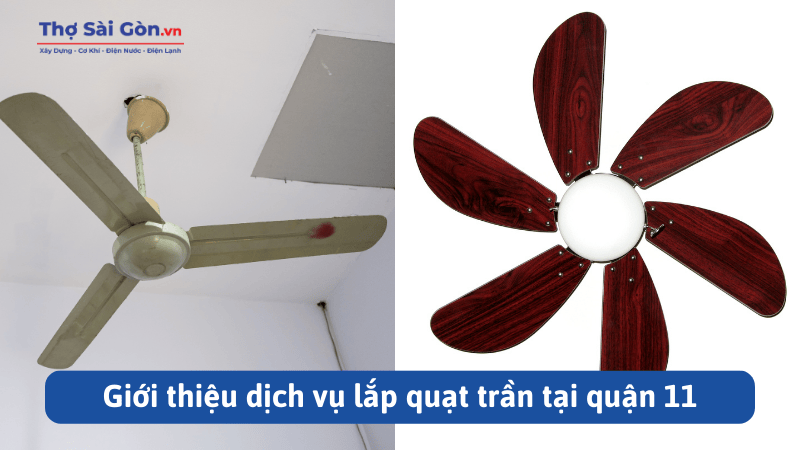 Giới thiệu dịch vụ lắp quạt trần tại quận 11