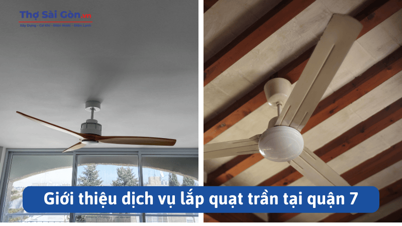 Giới thiệu dịch vụ lắp quạt trần tại quận 7