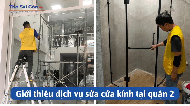 Giới thiệu dịch vụ sửa cửa kính tại quận 2