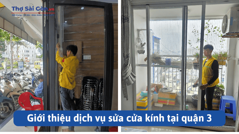 Giới thiệu dịch vụ sửa cửa kính tại quận 3