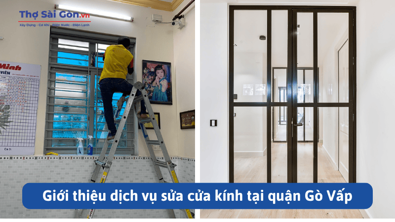 Giới thiệu dịch vụ sửa cửa kính tại quận Gò Vấp