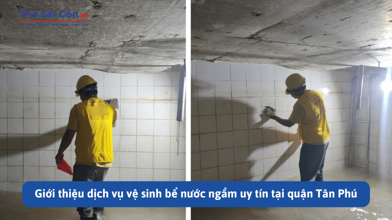 Giới thiệu dịch vụ vệ sinh bể nước ngầm uy tín tại quận Tân Phú