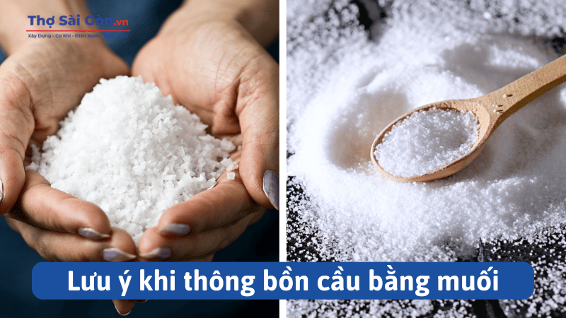 Lưu ý khi thông bồn cầu bằng muối