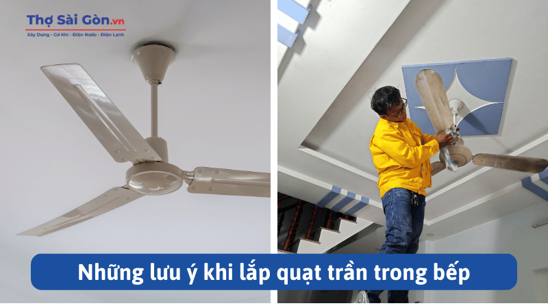 Có nên lắp quạt trần trong bếp hay không? 3 Những lưu ý khi lắp quạt trần trong bếp