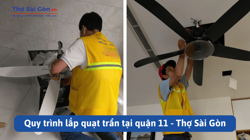 Quy trình lắp quạt trần tại quận 11