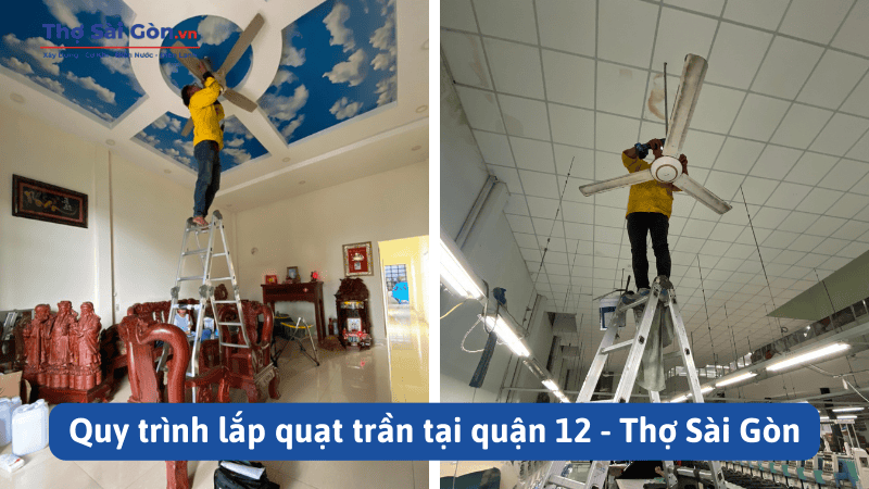 Quy trình lắp quạt trần tại quận 12