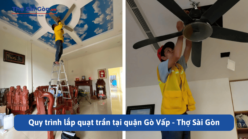 Quy trình lắp quạt trần tại quận Gò Vấp