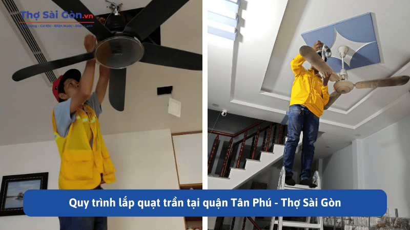 Quy trình lắp quạt trần tại quận Tân Phú