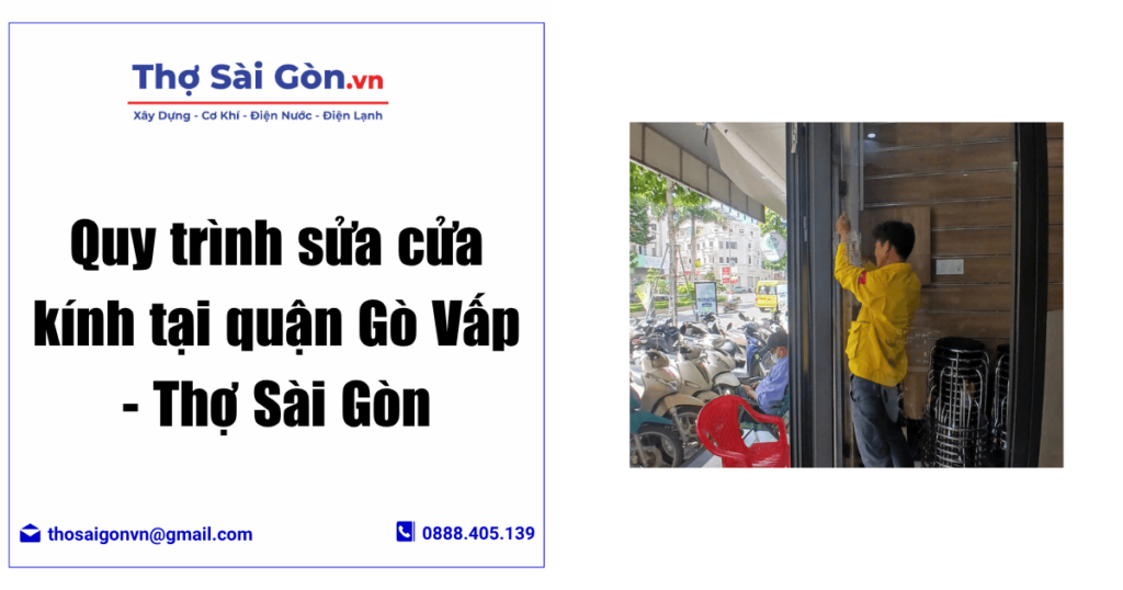Quy trình sửa cửa kính tại quận Gò Vấp