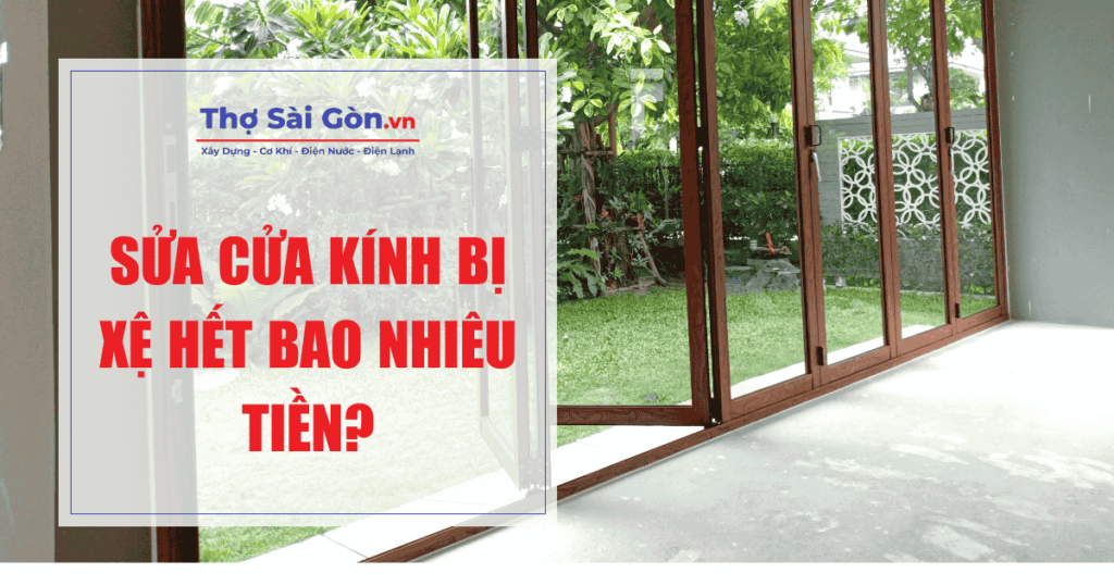 Sửa cửa kính bị xệ