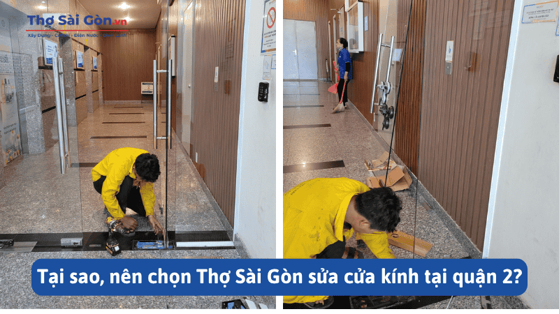 Tại sao, nên chọn Thợ Sài Gòn sửa cửa kính tại quận 2?