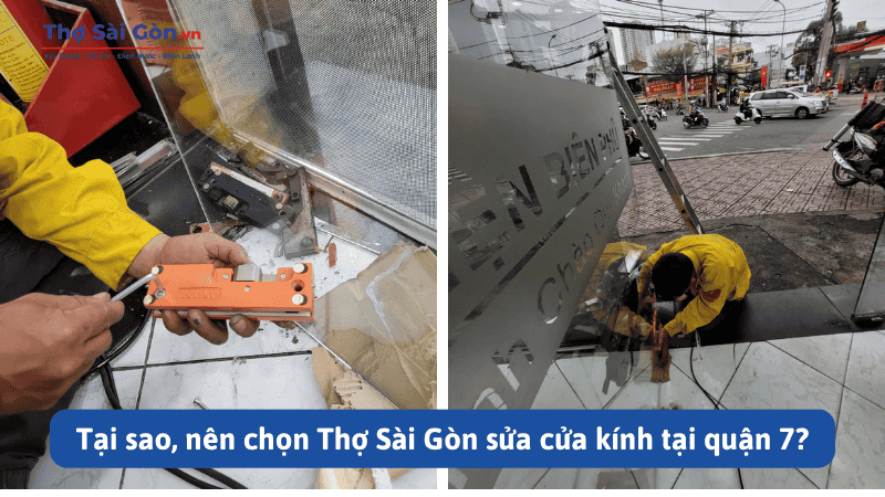 Tại sao, nên chọn Thợ Sài Gòn sửa cửa kính tại quận 7?