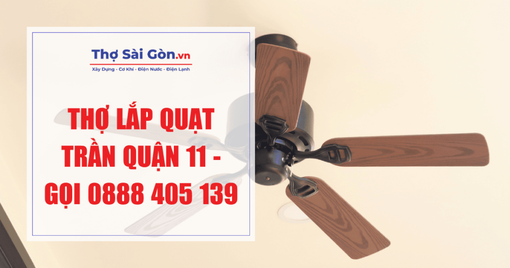 Thợ lắp quạt trần quận 11