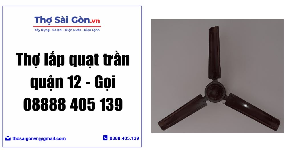 Thợ lắp quạt trần quận 12 - Gọi 08888 405 139 1