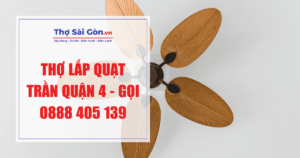 Thợ lắp quạt trần quận 4