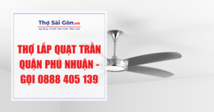 Thợ lắp quạt trần quận Phú Nhuận