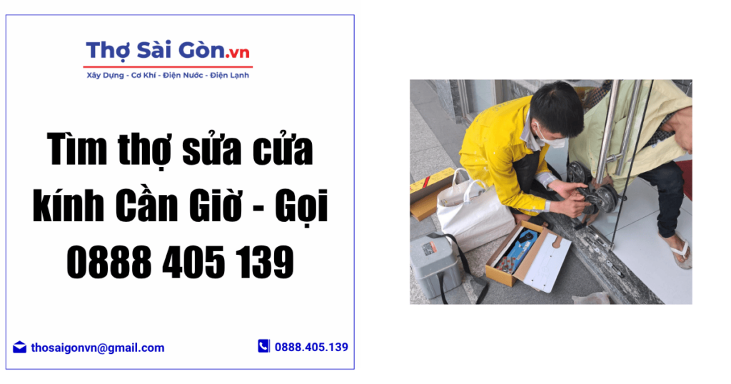 Tìm thợ sửa cửa kính Cần Giờ - Gọi 0888 405 139 1